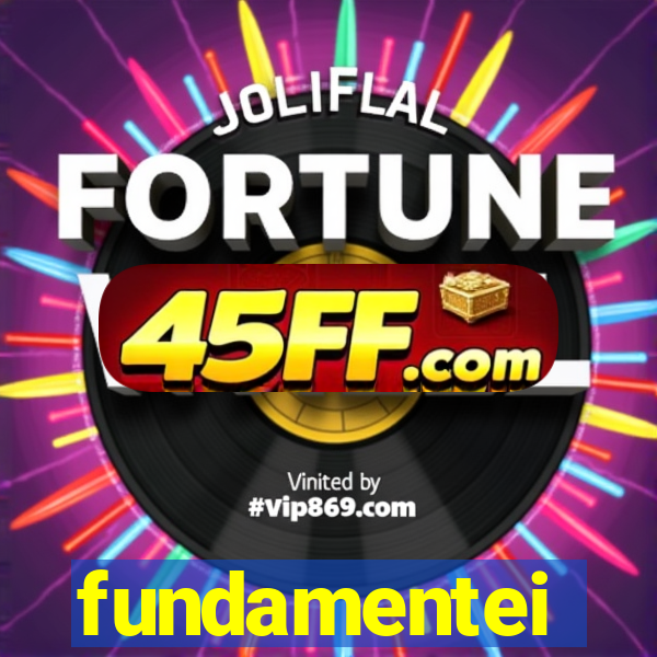 fundamentei