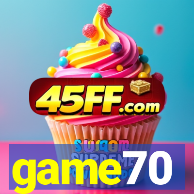 game70