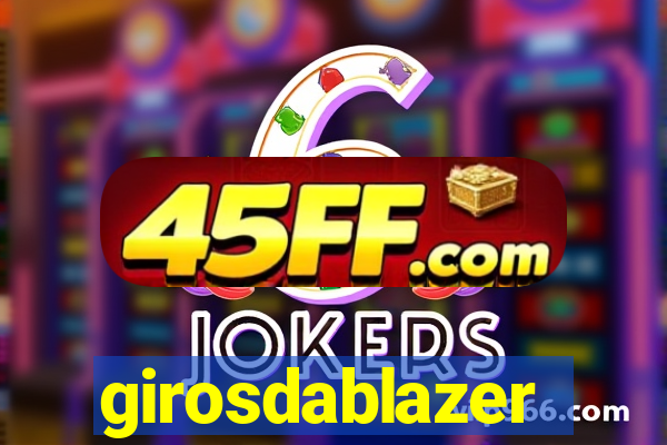 girosdablazer