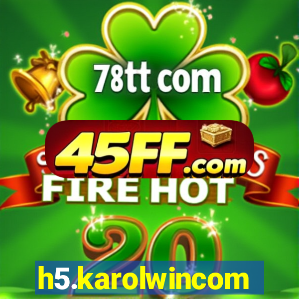 h5.karolwincom
