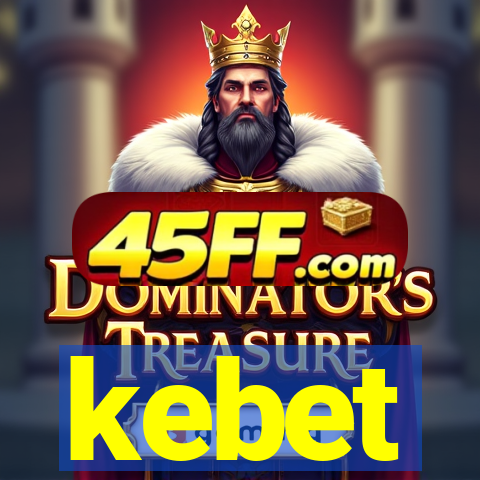 kebet