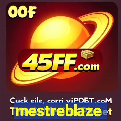 mestreblaze