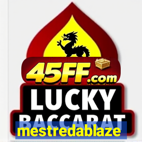 mestredablaze