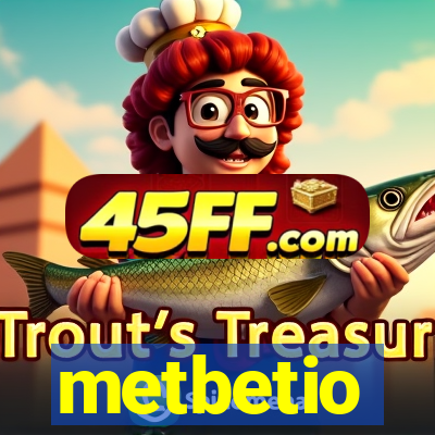metbetio