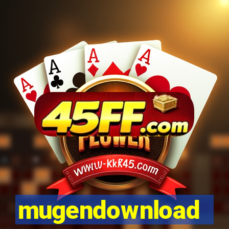mugendownload