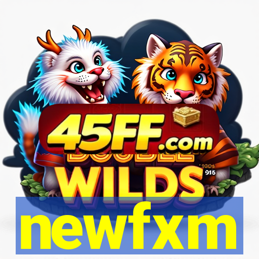 newfxm