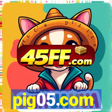 pig05.com