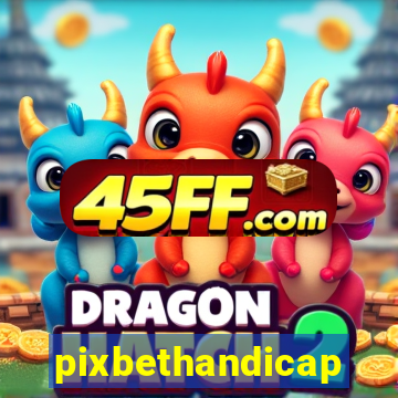 pixbethandicap
