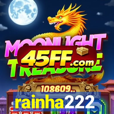 rainha222