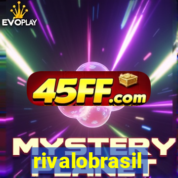 rivalobrasil