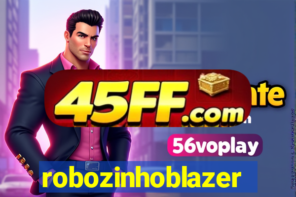 robozinhoblazer