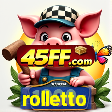 rolletto