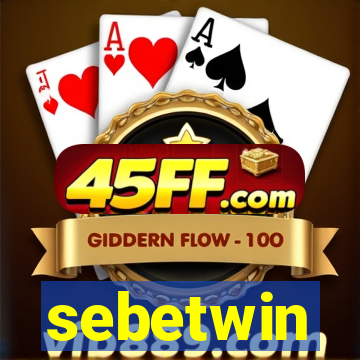 sebetwin