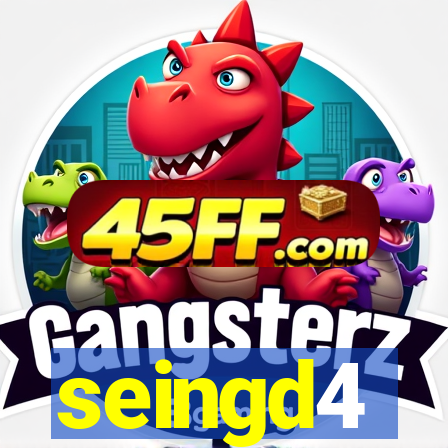 seingd4