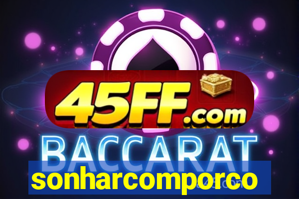 sonharcomporco