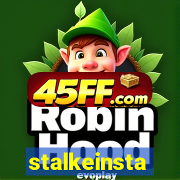 stalkeinsta