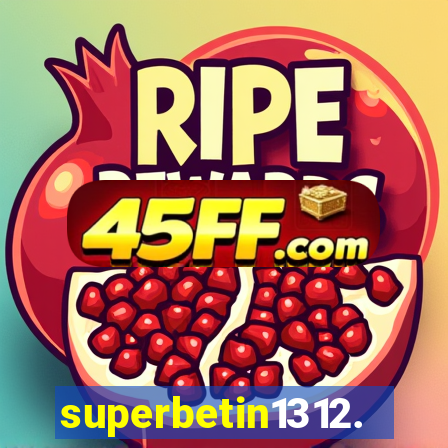 superbetin1312.com