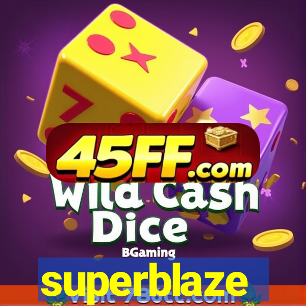 superblaze