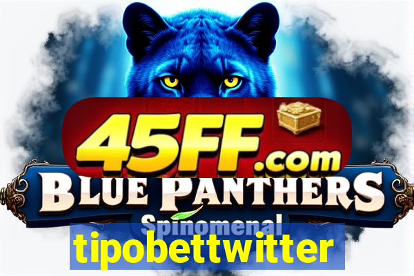 tipobettwitter
