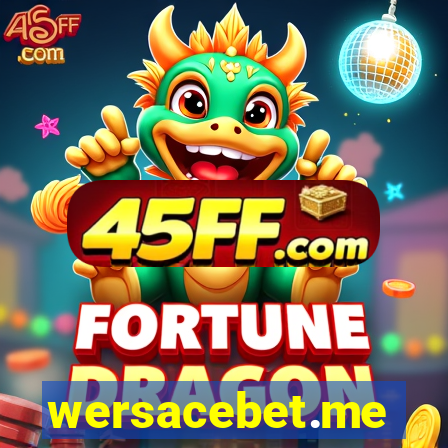 wersacebet.me
