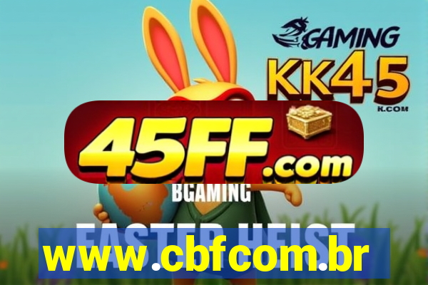 www.cbfcom.br