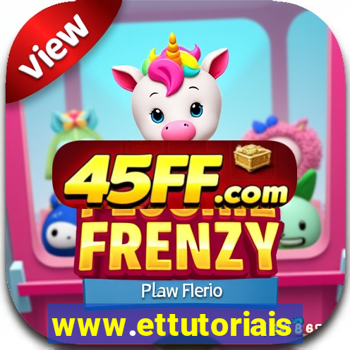 www.ettutoriais.com
