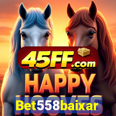 Bet558baixar